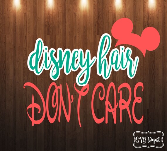Download Free Disney Hair Don T Care Svg Svg File Disney Svg Digital Etsy SVG Cut Files