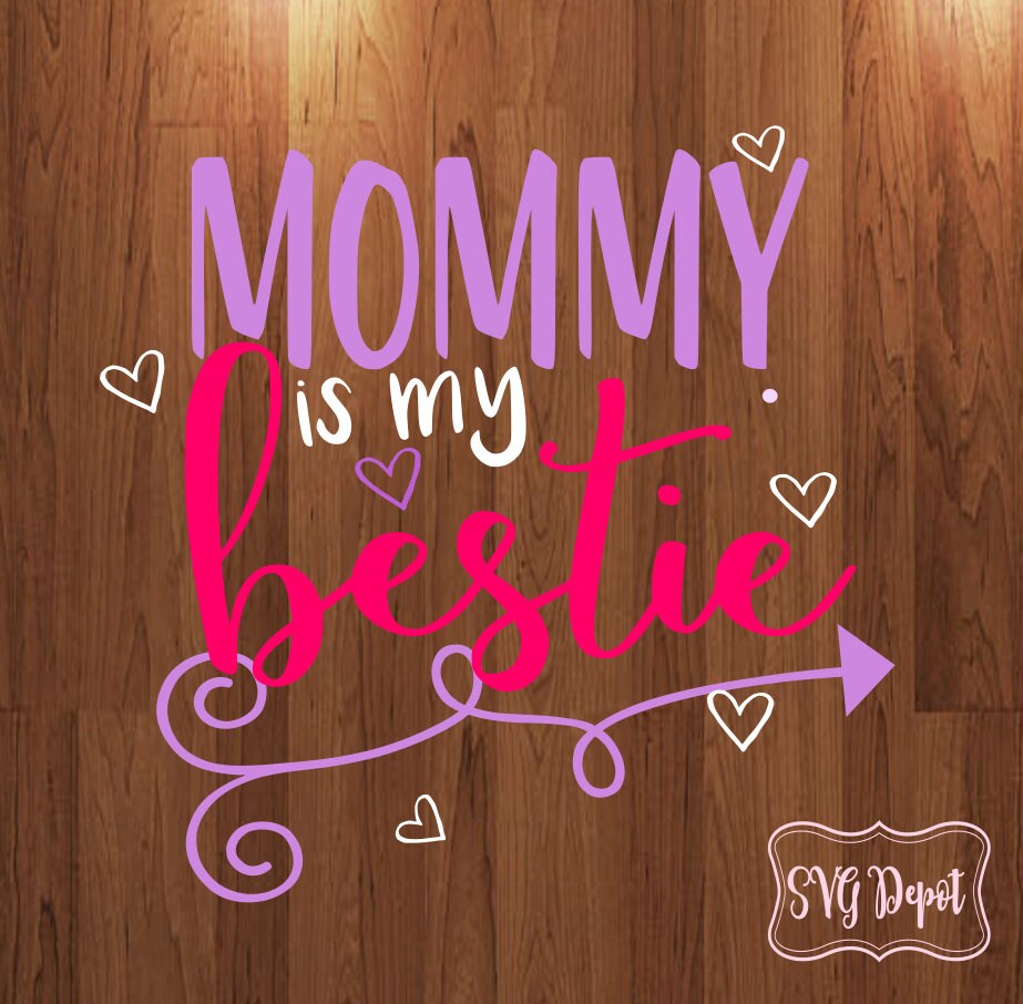 Mommy is my bestie svg file mommy svg blessed mama svg | Etsy