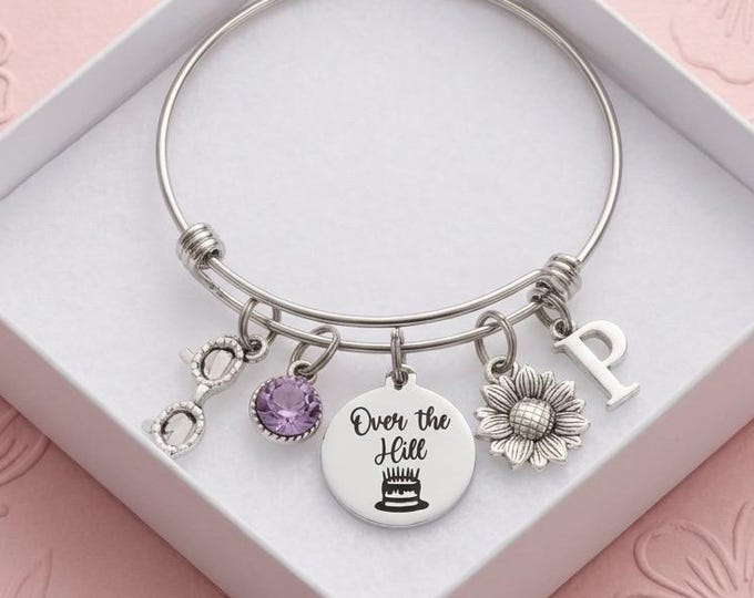 Over the Hill Birthday Bracelet Funny Best Friend Gift Charm Bangle