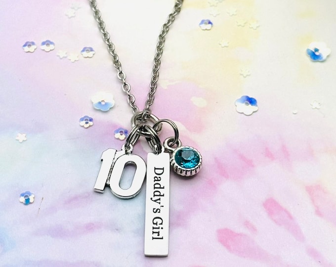 Father Daughter Gift, From Dad, Daddy's Girl Necklace, Handmade Silver Jewelry, Personalized Gift for Her, Birthstone Jewelry, 10 Birthday