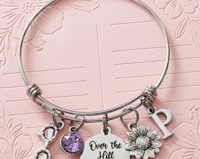 Over the Hill Birthday Bracelet Funny Best Friend Gift Charm Bangle