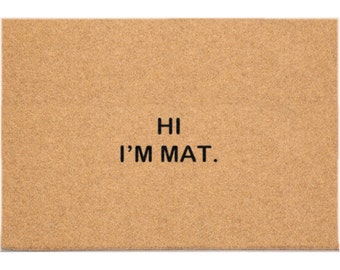 24 x 36 DuraCoir Funny Mat - Hi I'm Mat