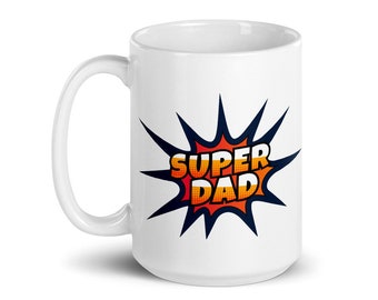 Super Dad coffee mug Fathers day gift free shipping Dad birthday gift super dad cup oversized coffee mug super hero dad