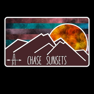 Chase Sunsets and Adventures Sticker