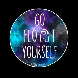Pegatina Go Float Yourself