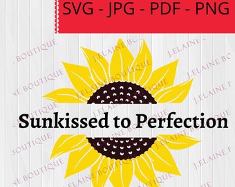 Summer SVG, Sunflower, Sunkissed to Perfection svg, Summer svg, Beach SVG, cricut cutting file, cricut summer, svg,png,jpg,pdf