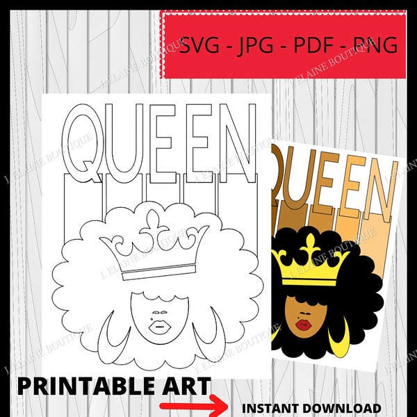 Queen SVG / Melanin Queen / Queen printable art / coloring page / sip and paint / svg, png, jpg, pdf