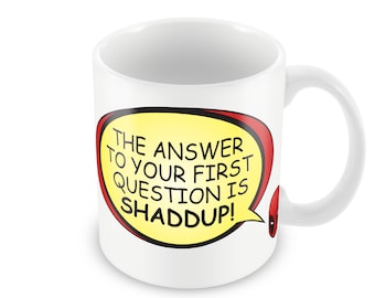 Odpowiedź brzmi Shaddup! - Deadpool