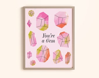 You're a Gem Print | Nursery Decor, Positive Art, Cute Art, Little Girls Room Decor