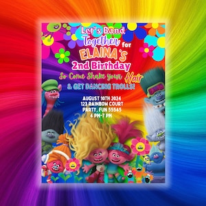 May include: A colorful birthday party invitation featuring Trolls characters. The invitation includes the text "Let's Band Together for ELAINA'S 2nd Birthday" and event details. The design incorporates vibrant colors and whimsical illustrations.