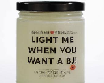 Light me when BJ Candle- Anniversary gift for him, Fathers Day Gift, gift for husband, Birthday Gift for him ,Gift for boyfriend, wedding