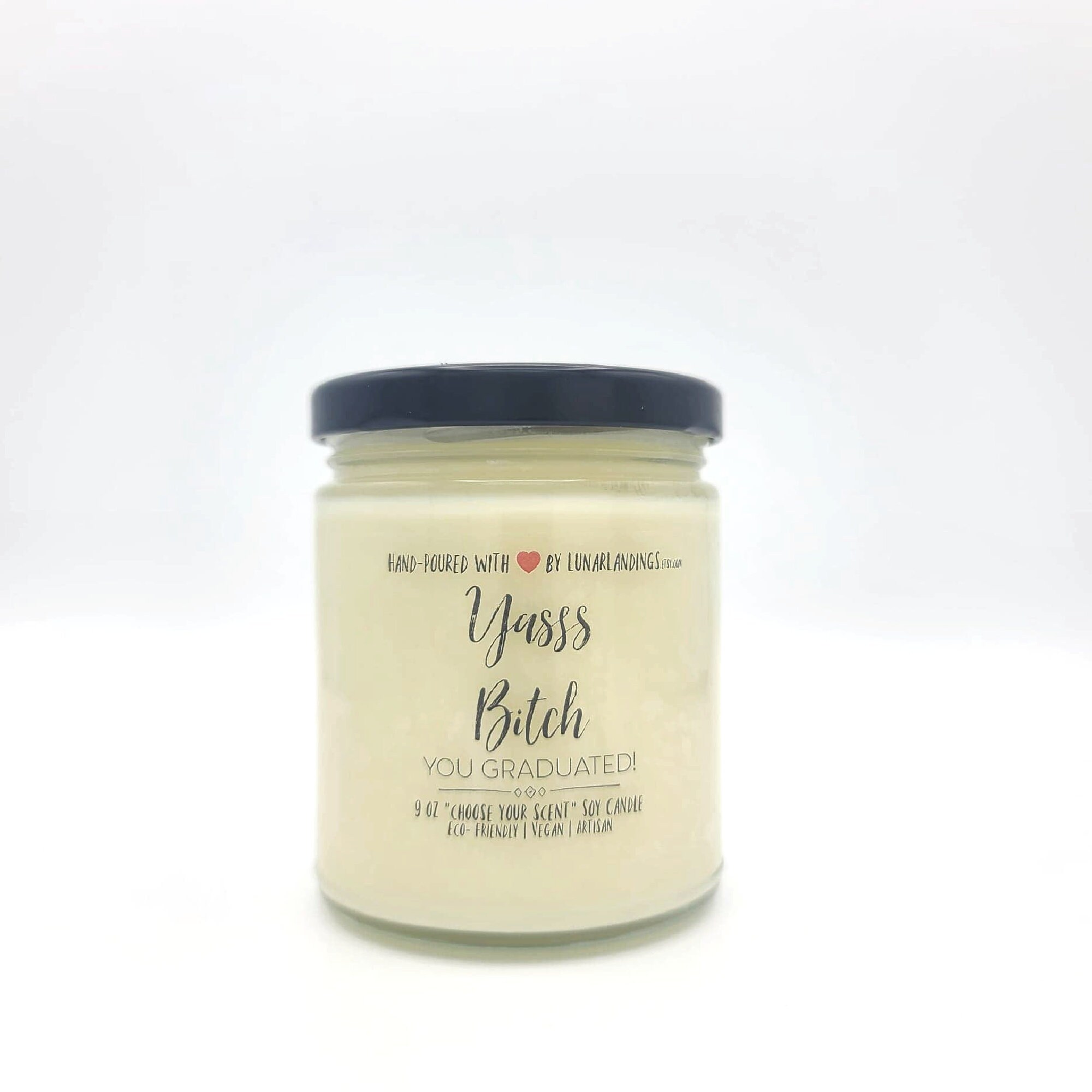 Yes Bitch You GRADUATED Soy Candle-GRADUATION GIFT for her, Funny Gra…