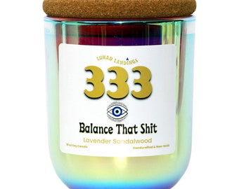 333 Balance That Shit, Manifestation Soy Candle, Spiritual home decor, Unique handmade gift for daughter, Vibrational energy ritual gift,