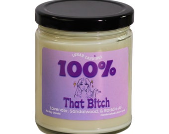 Lavender Sandalwood Candle- 100% That Bitch, birthday gifts for sister, funny birthday gift for sister, funny gifts for coworker, funny gift