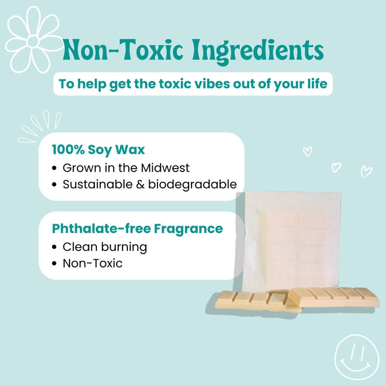 May include: A white soy wax candle with the text "Non-Toxic Ingredients" and "To help get the toxic vibes out of your life". The candle is made with 100% soy wax, grown in the Midwest and is sustainable and biodegradable. The candle is also phthalate-free and clean burning.
