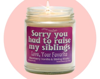 Sorry dat je broers en zussen opvoedt Kaars- Cadeau Moederdag Cadeau Vrouw Cadeau Moeder Cadeaus Cadeaus voor moeder Dochter Zoon Moeder Grappige moeder
