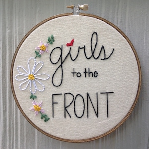 Riot Grrrl inspired "girls to the front" embroidery hoop wall art