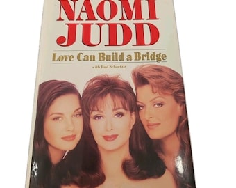 Liefde kan een brug bouwen Hardcover Naomi, Judd en Wynonna Judd