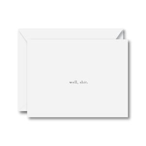 well, shit. Greeting Card | Swear Card | Sympathy Card | Encouragement Card