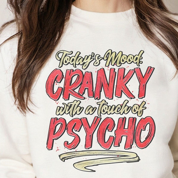 Hilarious Tshirt Png, Cranky With A Touch Of Psycho, Sarcastic Sublimation, Funny Adulting Png, Witty Saying PNG, Snarky Png, Mug Design Png