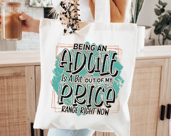 Funny Adult Saying Png, Tote Bag Quote Png, Humor Saying Shirt, Sarcastic Png File, Sassy Coffee Mug Png, Sublimation Quotes, Hilarious Png