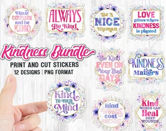Kindess Stickers PNG Bundle, Printable Planner Stickers, Print And Cut Stickers, Be Kind PNG, Kind Vibes, Inspirational Quotes, Positivity