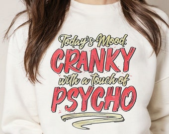 Hilarious Tshirt Png, Cranky With A Touch Of Psycho, Sarcastic Sublimation, Funny Adulting Png, Witty Saying PNG, Snarky Png, Mug Design Png