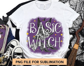 Basic Witch, Halloween Sublimation Design, Witch Sublimation, Halloween Clipart, Tshirt PNG File, Fall Sublimation, Halloween PNG