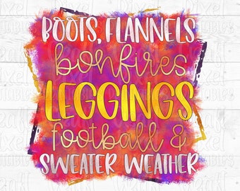 Boots Flannels Bonfires Leggings Football & Sweater Weather, Fall Saying Png, Fall Tshirt Design, Fall Sublimation, Pumpking Png, Autumn Png