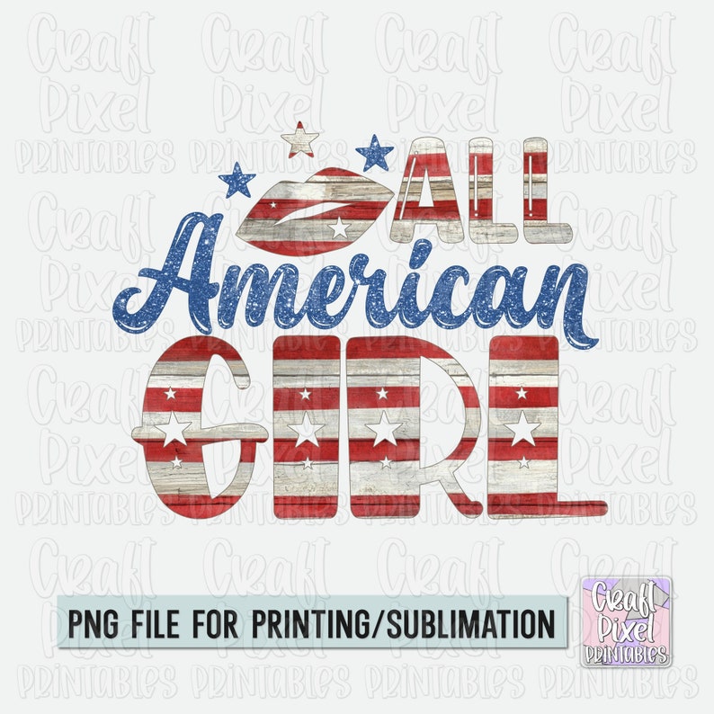 All American Girl PNG, 4th Of July Tshirt Sublimation, Patriotic Quote Png, Tshirt Sayings Png, USA Png, Freedom Quote PNG, 4th Of July Png image 1