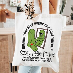 Funny Sublimation T Shirt Design, Pickle Humor Png, Sassy Saying Png, Motivation Mug Quote Png, Sarcastic Tote Bag Png, Booty Png, Adult Png image 3