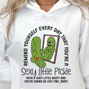 Funny Sublimation T Shirt Design, Pickle Humor Png, Sassy Saying Png, Motivation Mug Quote Png, Sarcastic Tote Bag Png, Booty Png, Adult Png image 2