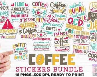 Coffee Print And Cut Stickers, Funny Stickers Png, Sarcastic Printable Stickers, Cricut Stickers, Planner Stickers, Sassy Sticker PNG Bundle