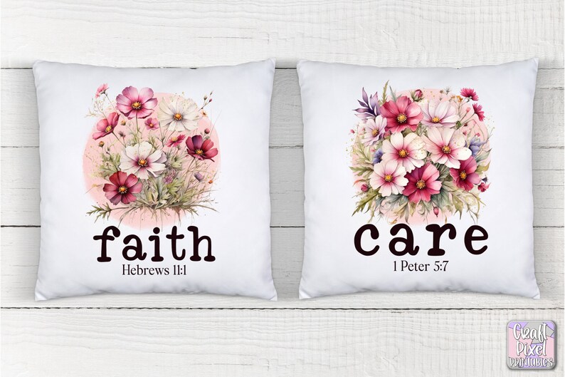 May include: Two white pillow covers with floral designs and inspirational words. The left pillow features a pink and white floral design with the word "faith" and the scripture "Hebrews 11:1". The right pillow features a pink and white floral design with the word "care" and the scripture "1 Peter 5:7".