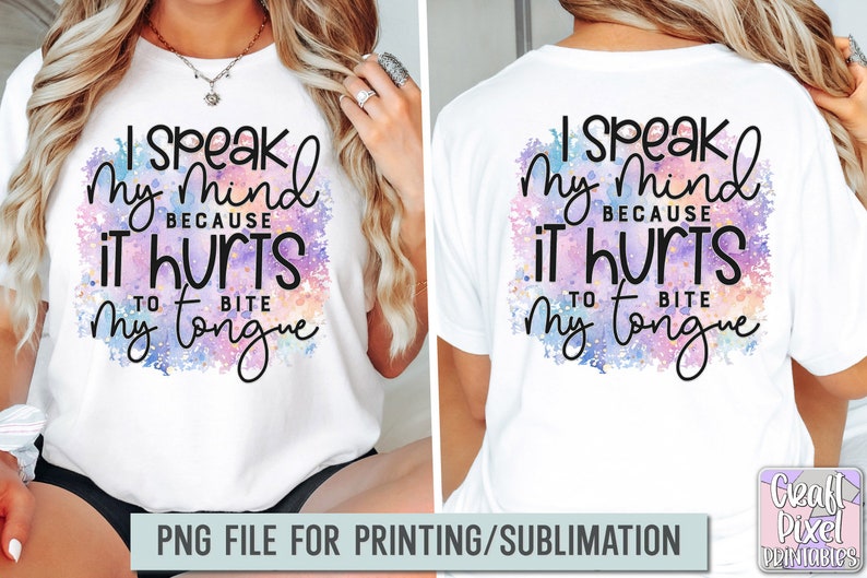 K&ouml;nnte beinhalten: Ein wei&szlig;es T-Shirt mit einem Aquarell-Design mit dem Text "Ich sage meine Meinung, weil es weh tut, sich auf die Zunge zu bei&szlig;en".