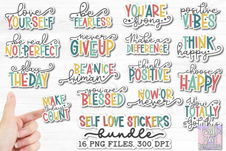 May include: A set of 16 digital self-love stickers in a colorful, hand-drawn style. The stickers feature positive affirmations such as "Love Yourself", "Be Fearless", "You Are Strong", "Make a Difference", "Think Positive", and "Choose Happy". The stickers are perfect for adding a touch of positivity to your planner, journal, or laptop.
