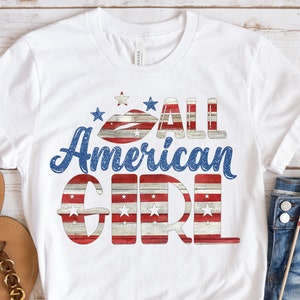 All American Girl PNG, 4th Of July Tshirt Sublimation, Patriotic Quote Png, Tshirt Sayings Png, USA Png, Freedom Quote PNG, 4th Of July Png image 2