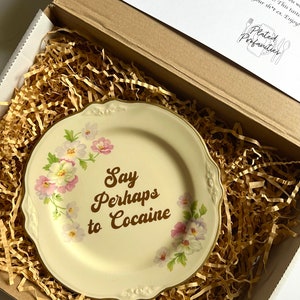 Plated Profanities say perhaps to cocaine floral plate