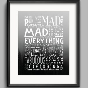 Quote Kerouac Printable The Mad Ones. Mad to Live. Mad to Talk. image 1