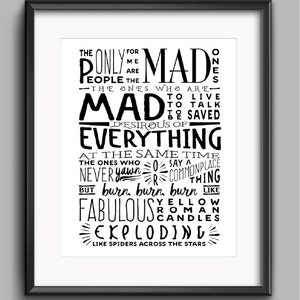 Quote Kerouac Printable The Mad Ones. Mad to Live. Mad to Talk. image 2