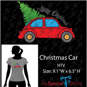 May include: A red car with a green Christmas tree on top. The car has a "Merry Christmas" message on the side. The image is for a heat transfer vinyl design that is 9.1 inches wide and 6.5 inches high.