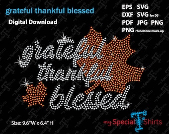 Grateful Thankful Blessed, SVG Instant Download Rhinestone Design Digital files (svg dxf eps png) Rhinestone Transfer cut file