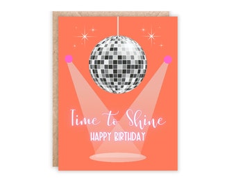 Disco Ball Birthday Greeting Card: Time to Shine