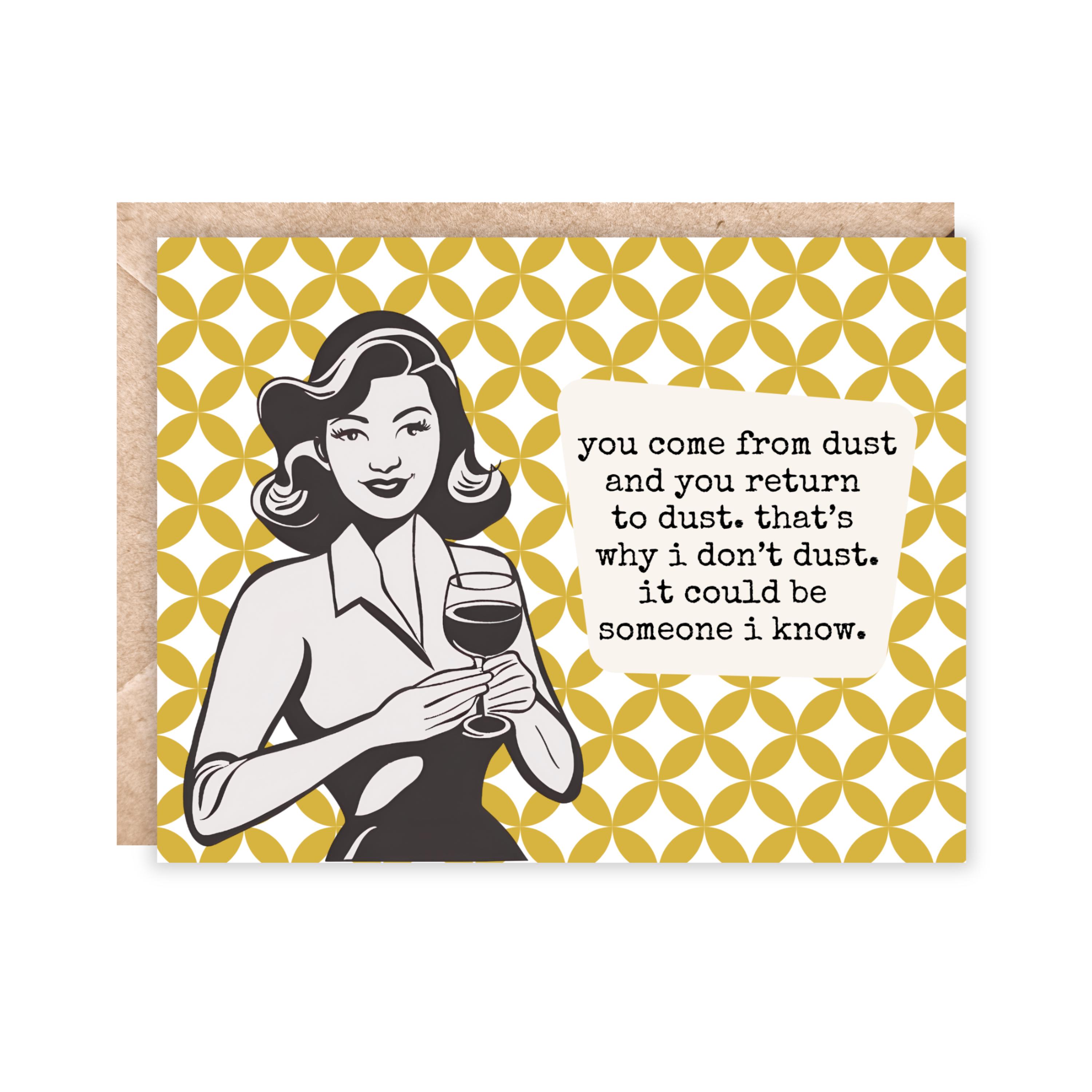 You come from dust and you return to dust | Sarcastic birthday cards | Funny cards