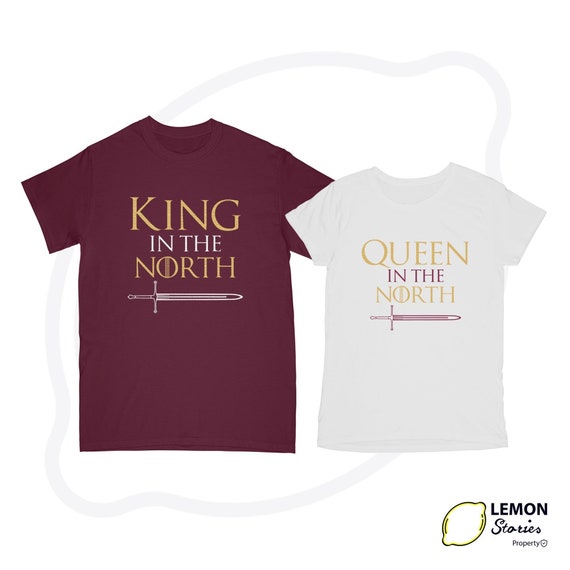 King In The North Shirt Queen In The North T Shirt Price Per Etsy