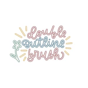 May include: A colorful illustration of a double outline brush with the text "double outline brush" in a handwritten font. A small flower with a stem is included in the design.