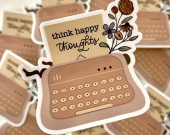 Typewriter Sticker : Think happy thoughts