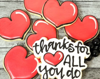 Thanks for all you do! Hand decorated sugar cookies, Thank You cookies, heart cookies, thank you gift, vanilla sugar cookie, delicious!