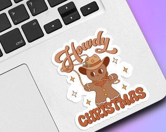 Howdy Christmas Vinyl Sticker, Cowboy Gingerbread Sticker, Western Sticker, Holographic Die Cut, Christmas Sticker, Laptop Sticker