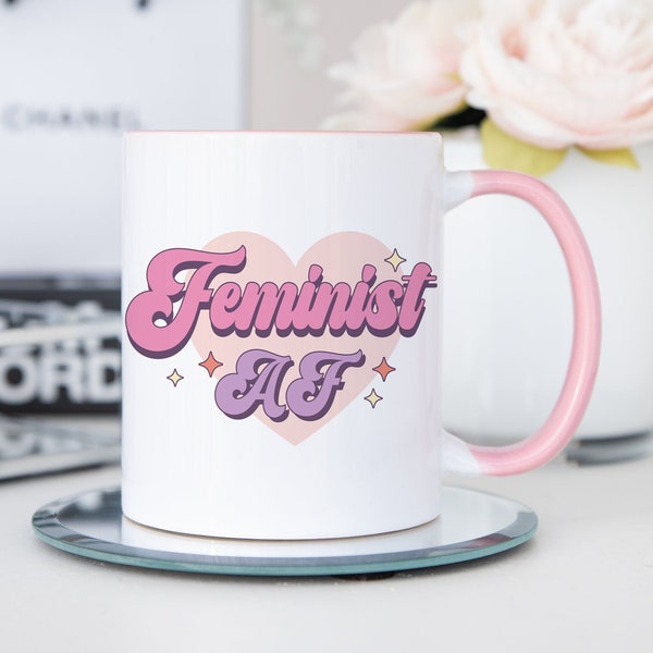 Feminist AF Mug, Feminist Gift, Feminism Gift, Ceramic Mug, Home Decor, Coffee Mug, Sassy Gift, Gift for Her,